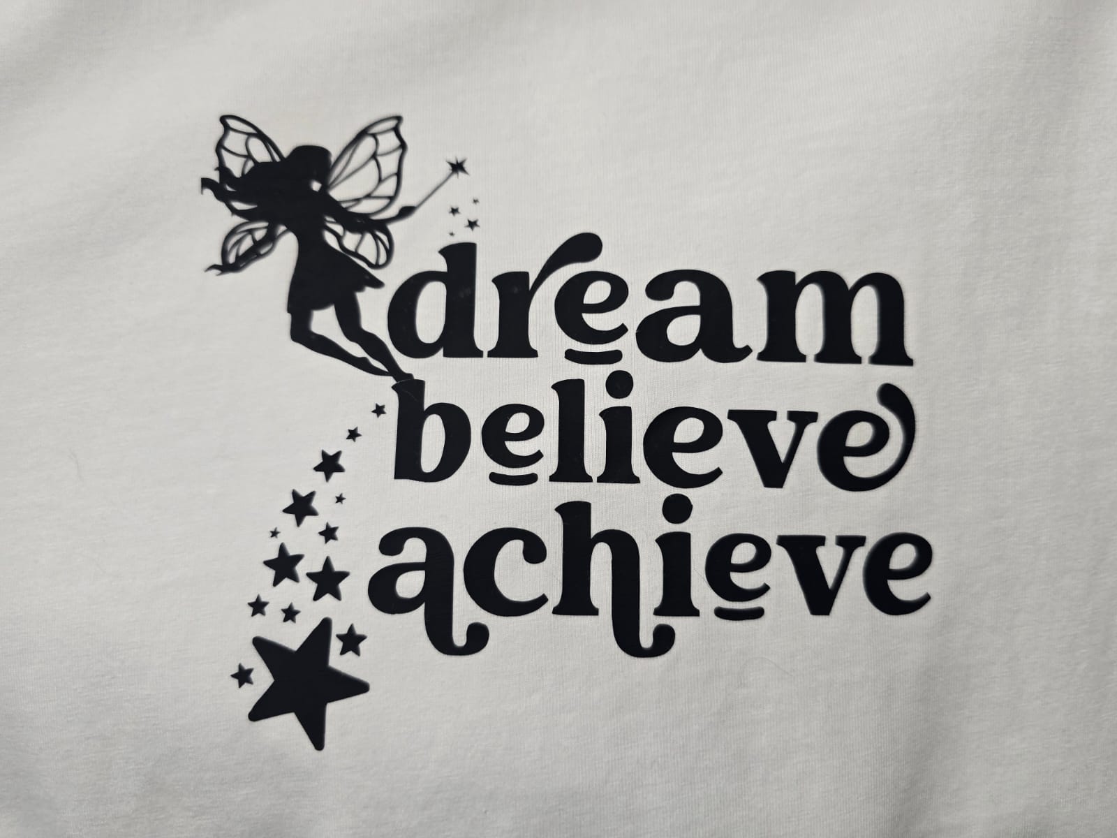 Dream, believe, achieve